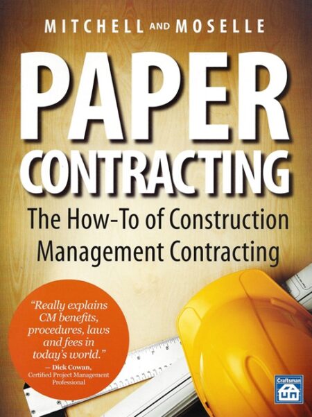 Paper Contracting - The How-To of Construction Management Contracting Book