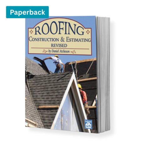 Roofing Construction & Estimating Revised