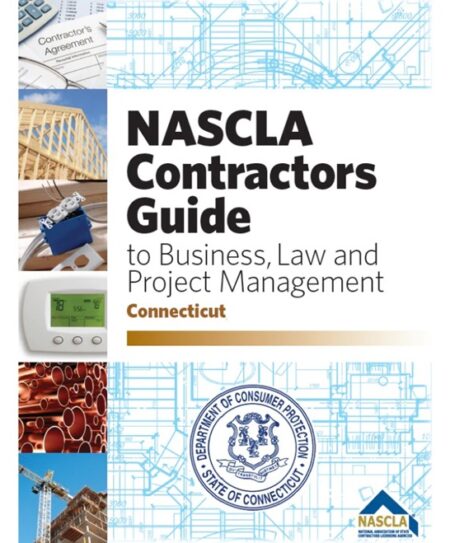 NASCLA Contractors Guide to Business Law and Project Management Connecticut by NASCLA