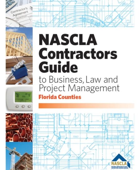 NASCLA Contractors Guide to Business Law and Project Management Florida Counties by NASCLA
