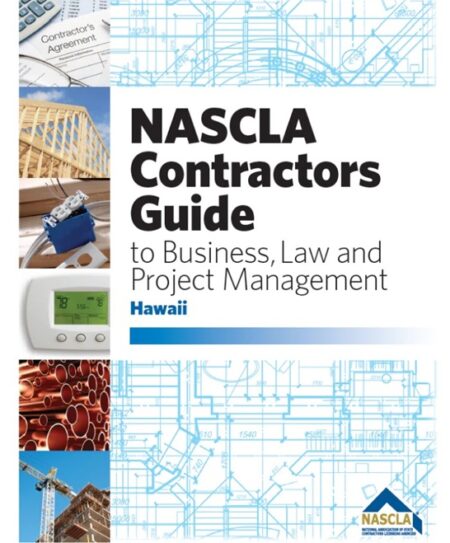NASCLA Contractors Guide to Business Law and Project Management Hawaii by NASCLA