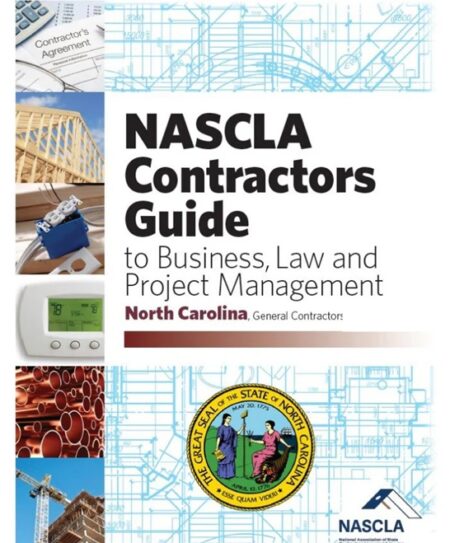 NASCLA Contractors Guide to Business Law and Project Management North Carolina General by NASCLA