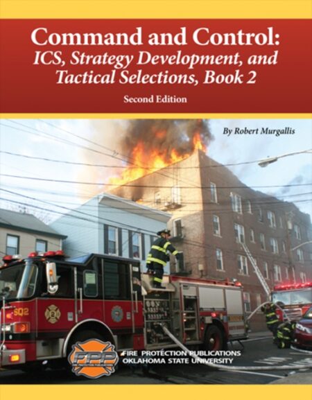 Command and Control: ICS, Strategy Development, and Tactical Selections Book 2, 2nd Edition