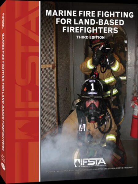 Marine Fire Fighting for Land Based Firefighters, 3rd Edition