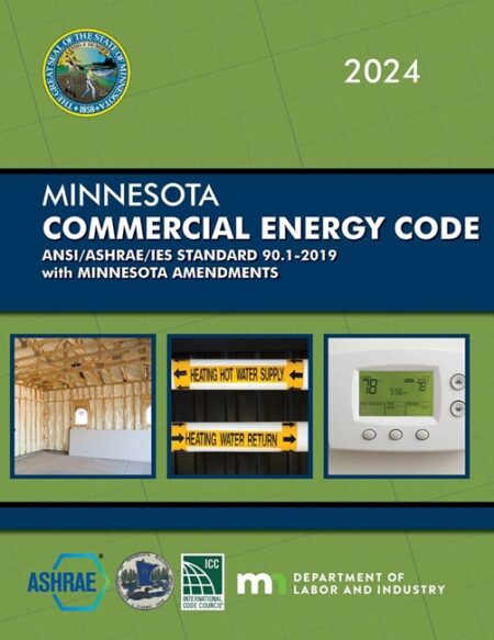 2024 Minnesota Commercial Energy Code, ANSI/ASHRAE/IES Standard 90.1-2019 with Minnesota Amendments