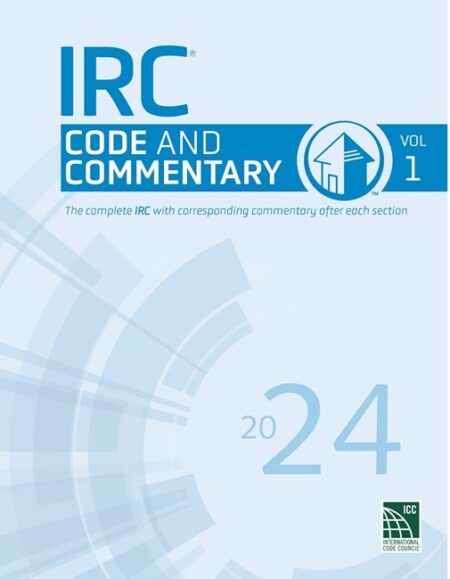 2024 IRC Code and Commentary, Volume 1