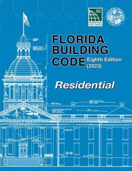 Florida Building Code - Residential, Eighth Edition (2023)