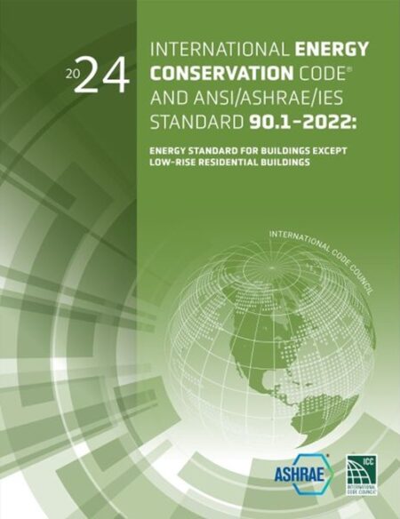 2024 International Energy Conservation Code and ANSI/ASHRAE/IES Standard 90.1-2022