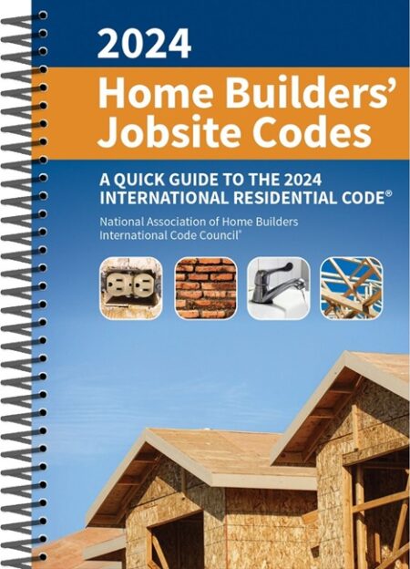 2024 Home Builders Jobsite Codes A Quick Guide to the 2024 International Residential Code