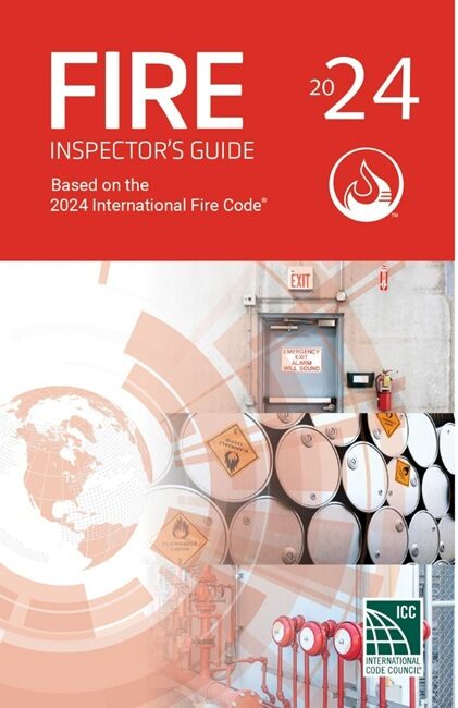 Fire Inspector's Guide Based on the 2024 International Fire Code