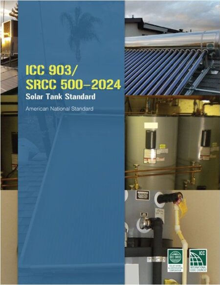 ICC 903/SRCC 500-2024 Solar Tank Standard