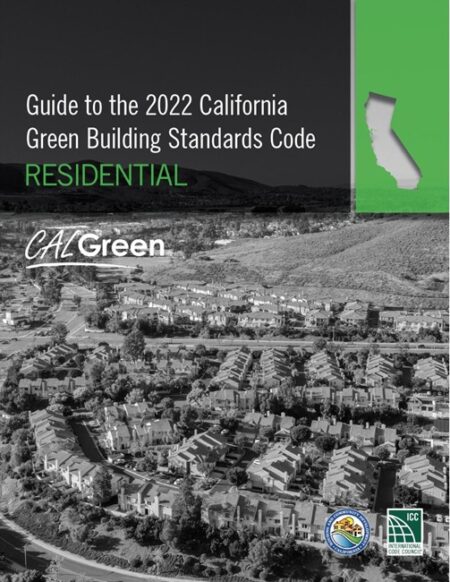Guide to the 2022 California Green Building Standards Code (CALGreen) Residential