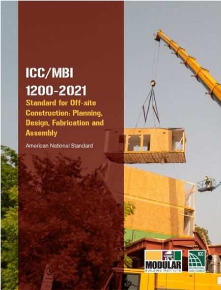 ICC/MBI 1200-2021 Standard for Off-site Construction: Planning, Design, Fabrication and Assembly