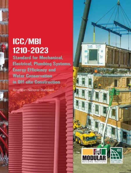 ICC/MBI 1210-2023 Standard for Mechanical, Electrical, Plumbing Systems, Energy Efficiency and Water Conservation in Off-site Construction