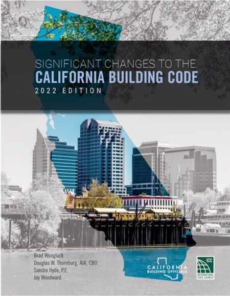 Significant Changes to the California Building Code, 2022 Edition