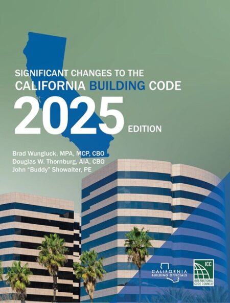 Significant Changes to the California Building Code, 2025 Edition