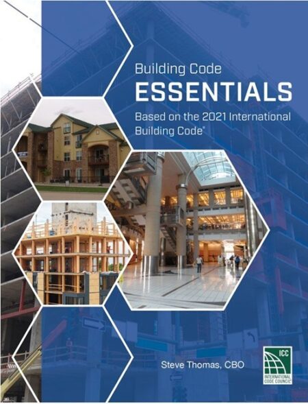 Building Code Essentials, 2021 Edition