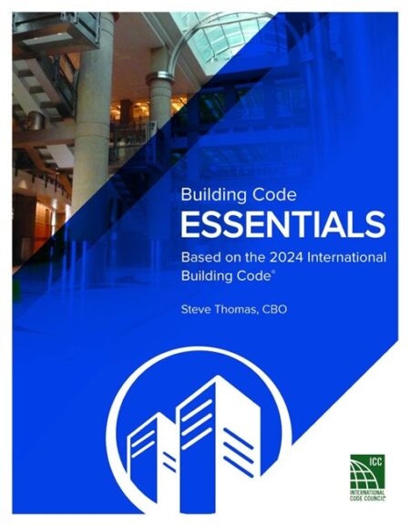 Building Code Essentials, 2024 Edition