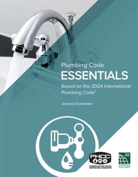 Plumbing Code Essentials, 2024 Edition