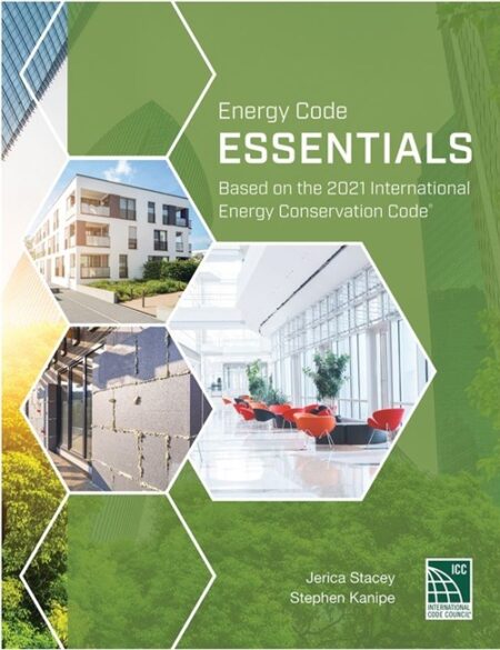 Energy Code Essentials, 2021 Edition
