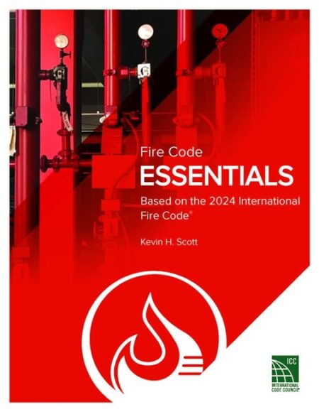 Fire Code Essentials, 2024 Edition