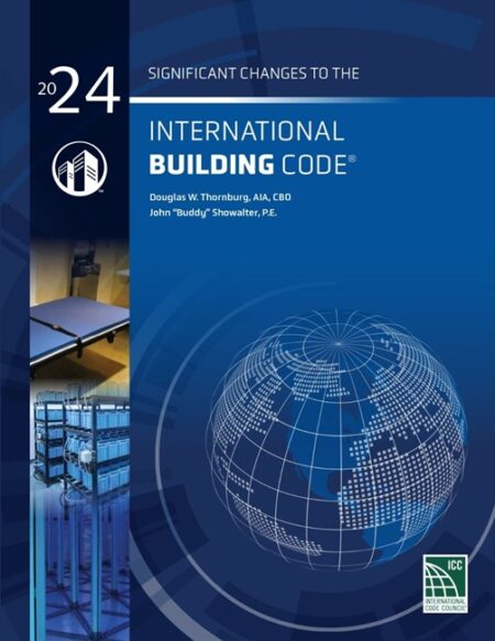 Significant Changes to the International Building Code, 2024 Edition