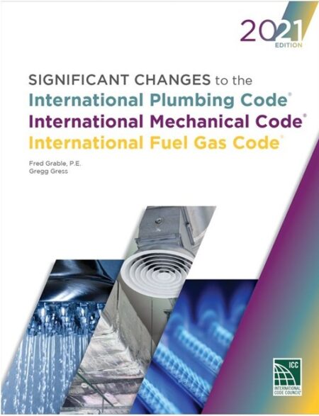 Significant Changes to the IPC, IMC, and IFGC, 2021 Edition