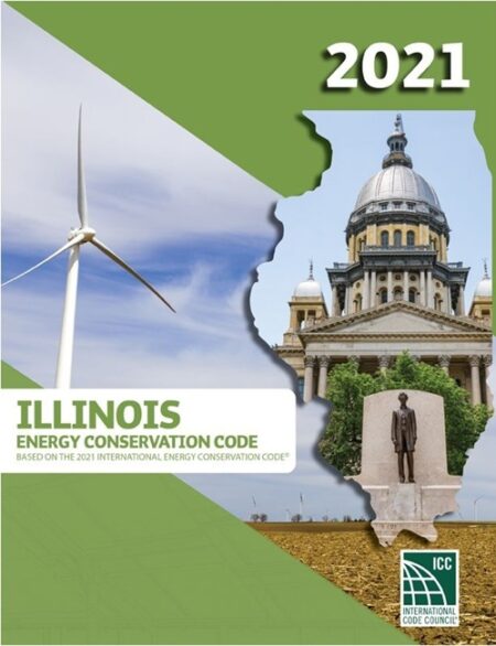 2021 Illinois Energy Conservation Codes, Based on the 2021 International Energy Conservation Code