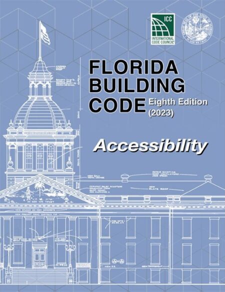 Florida Building Code - Accessibility, Eighth Edition (2023)