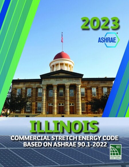 2023 Illinois Commercial Stretch Energy Code Based on ASHRAE 90.1-2022