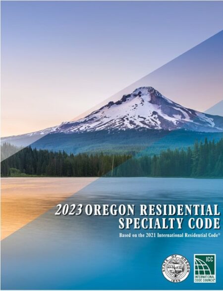 2023 Oregon Residential Specialty Code, Based on the 2021 International Residential Code