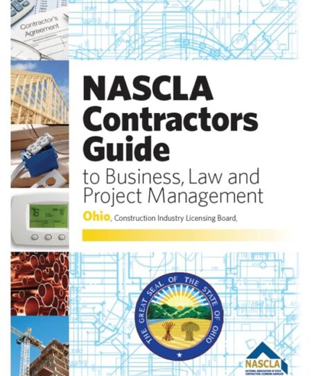 NASCLA Contractors Guide to Business Law and Project Management Ohio Construction Industry Licensing Board by NASCLA