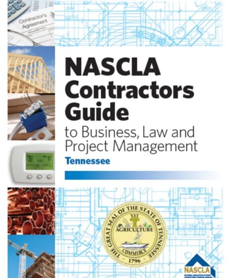 NASCLA Contractors Guide to Business Law and Project Management Tennessee by NASCLA