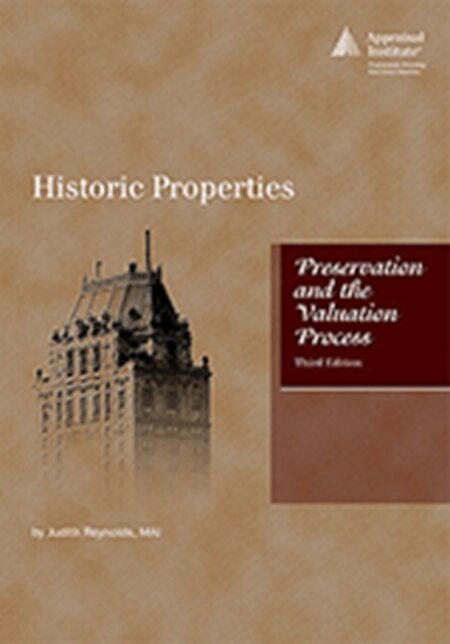 Historic Properties: Preservation and the Valuation Process