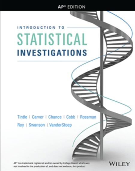 Introduction to Statistical Investigations, Advanced Placement Edition, 2nd Edition
