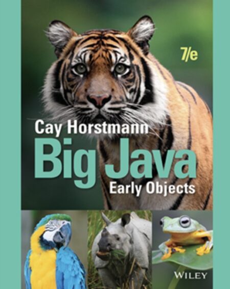 Big Java: Early Objects, 7th Edition