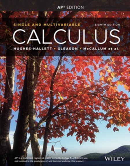 Calculus: Single and Multivariable, Advanced Placement Edition, 8th Edition
