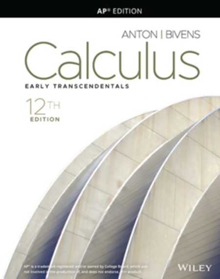 Calculus: Early Transcendentals, Advanced Placement Edition, 12th Edition
