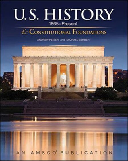 U.S. History (1865-Present) & Constitutional Foundations