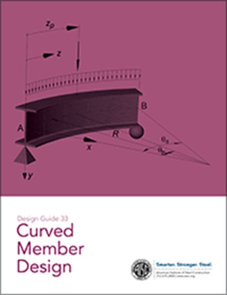 Design Guide 33: Curved Member Design