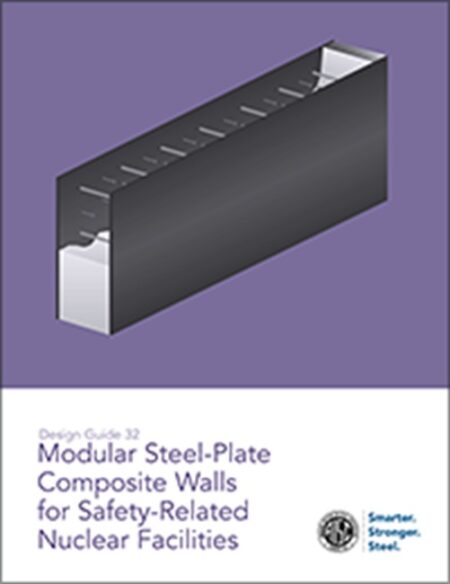 Design Guide 32: Modular Steel-Plate Composite Walls for Safety- Related Nuclear Facilities