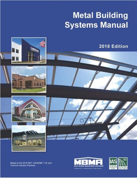Metal Building Systems Manual, 2018 Edition