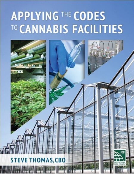 Applying the Codes to Cannabis Facilities