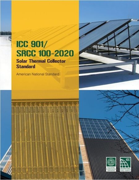 ICC 901/SRCC 100 2020: Solar Thermal Collector Standard by International Code Council