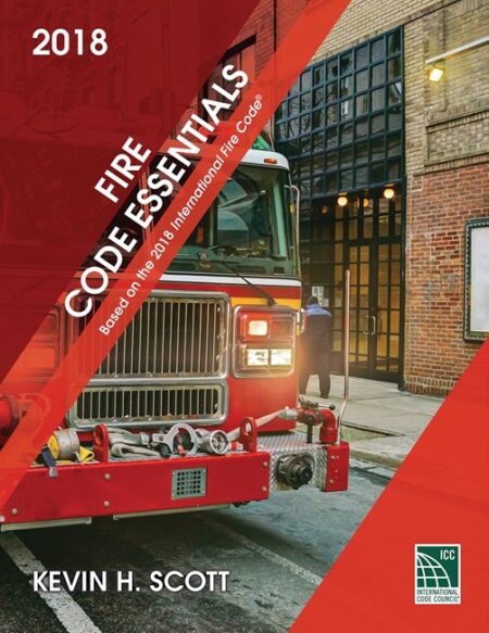 Fire Code Essentials, 2018 Edition