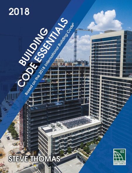 Building Code Essentials, 2018 Edition