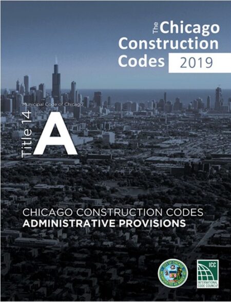 2019 Chicago Construction Codes Administrative Provisions, Title 14A and Supplement
