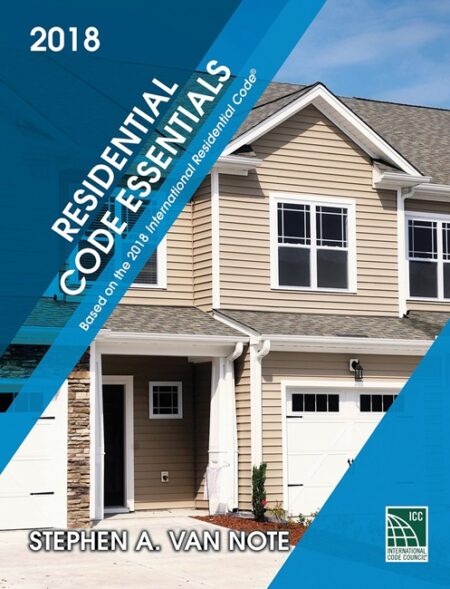 Residential Codes Essentials 2018 Edition (IRC)