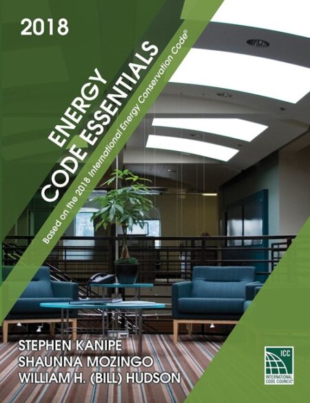 Energy Code Essentials, 2018 Edition