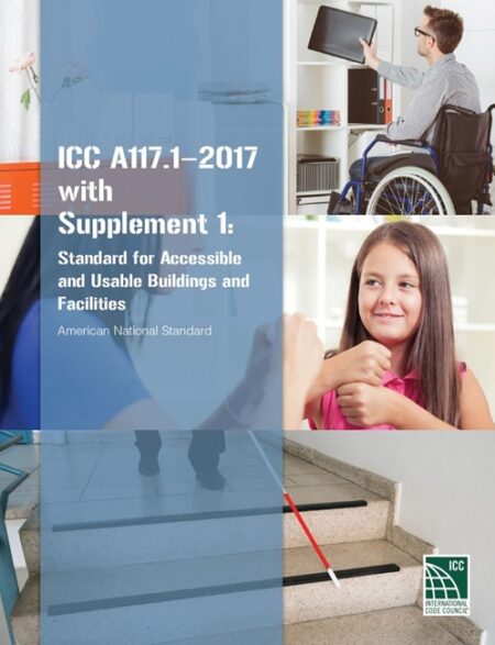 ICC A117.1-2017 Standard for Accessible and Usable Buildings and Facilities